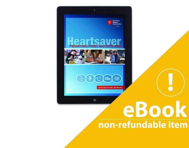HSVR Peds FA CPR AED Inst. Manual *EBook
